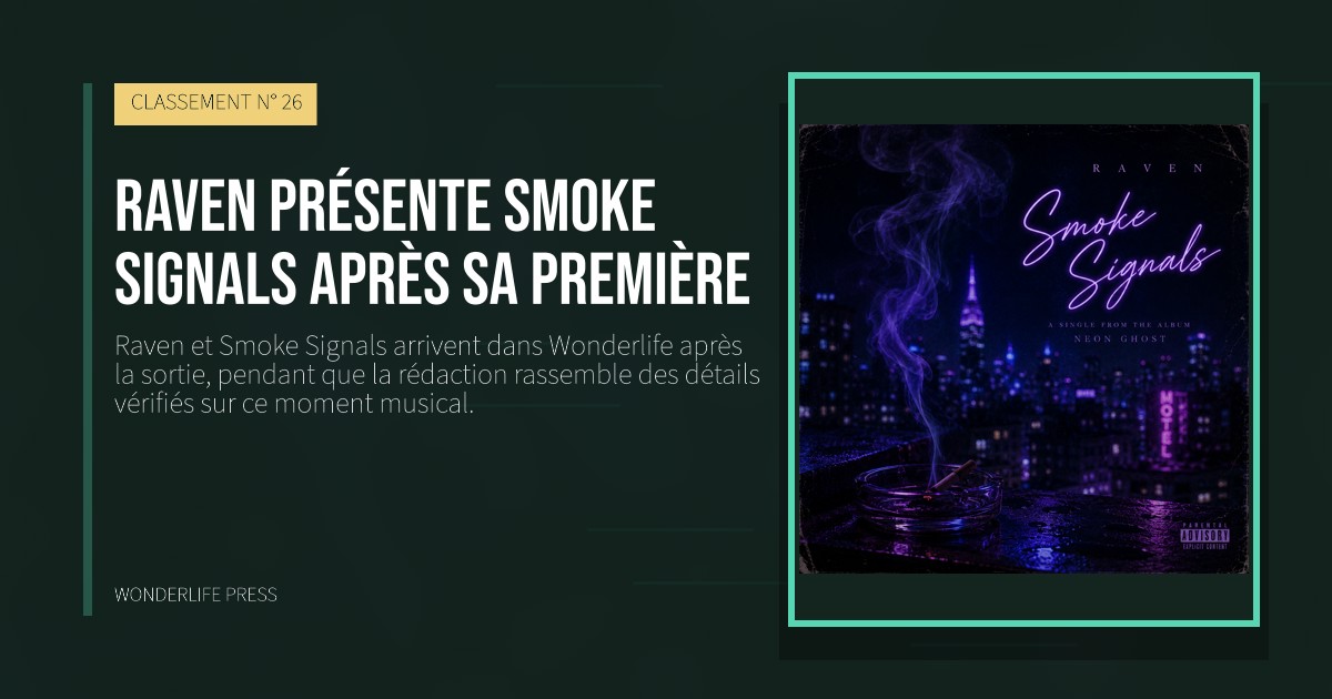 Wonderlife Press: Raven présente Smoke Signals après sa première. pochette de la sortie. CLASSEMENT N° 26.