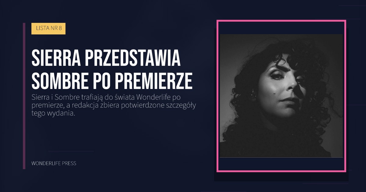 Wonderlife Press: Sierra przedstawia Sombre po premierze. okładka wydawnictwa. LISTA NR 8.