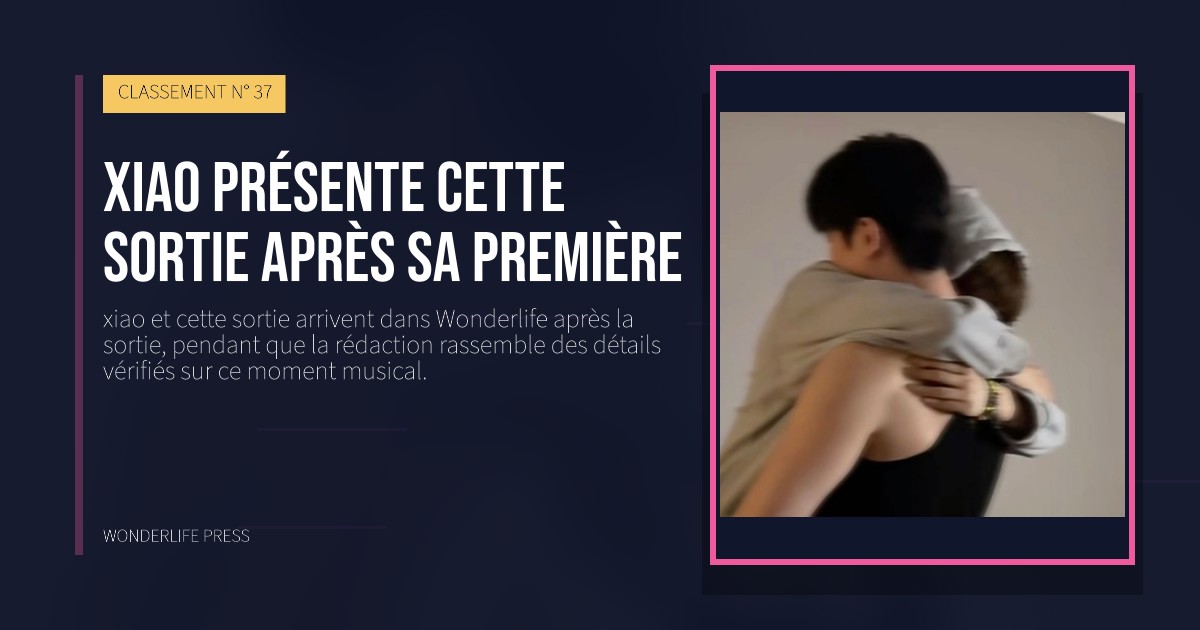 Wonderlife Press: xiao présente cette sortie après sa première. pochette de la sortie. CLASSEMENT N° 37.