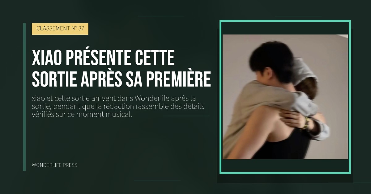Wonderlife Press: xiao présente cette sortie après sa première. pochette de la sortie. CLASSEMENT N° 37.