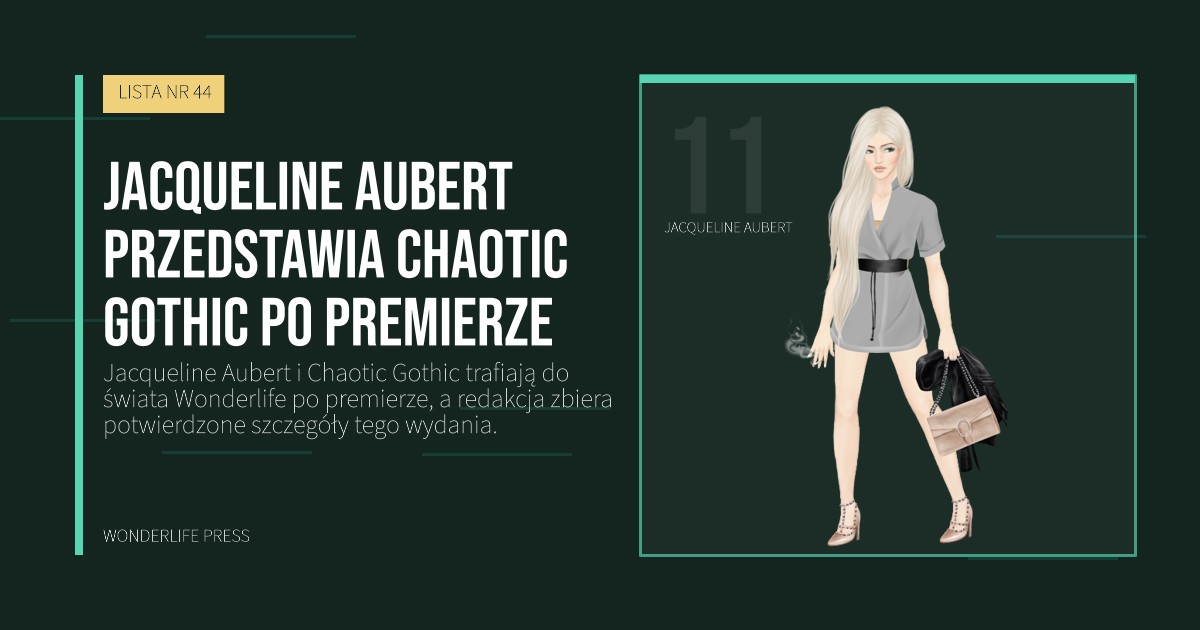 Wonderlife Press: Jacqueline Aubert przedstawia Chaotic Gothic po premierze. portret artystów. LISTA NR 44.