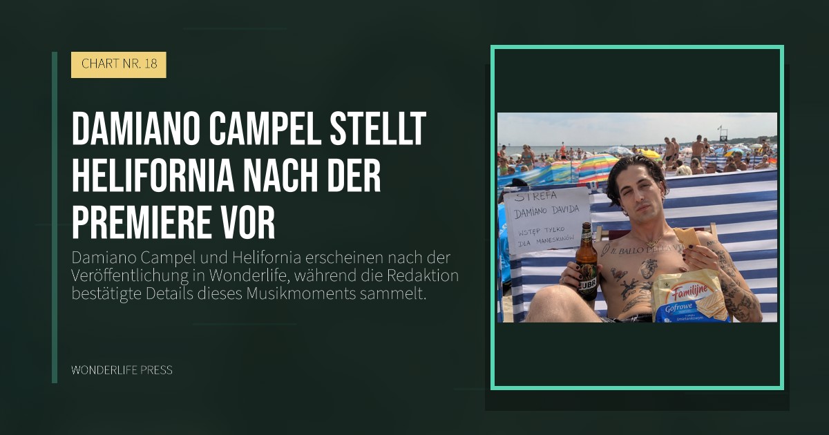 Wonderlife Press: Damiano Campel stellt Helifornia nach der Premiere vor. Veröffentlichungscover. CHART NR. 18.