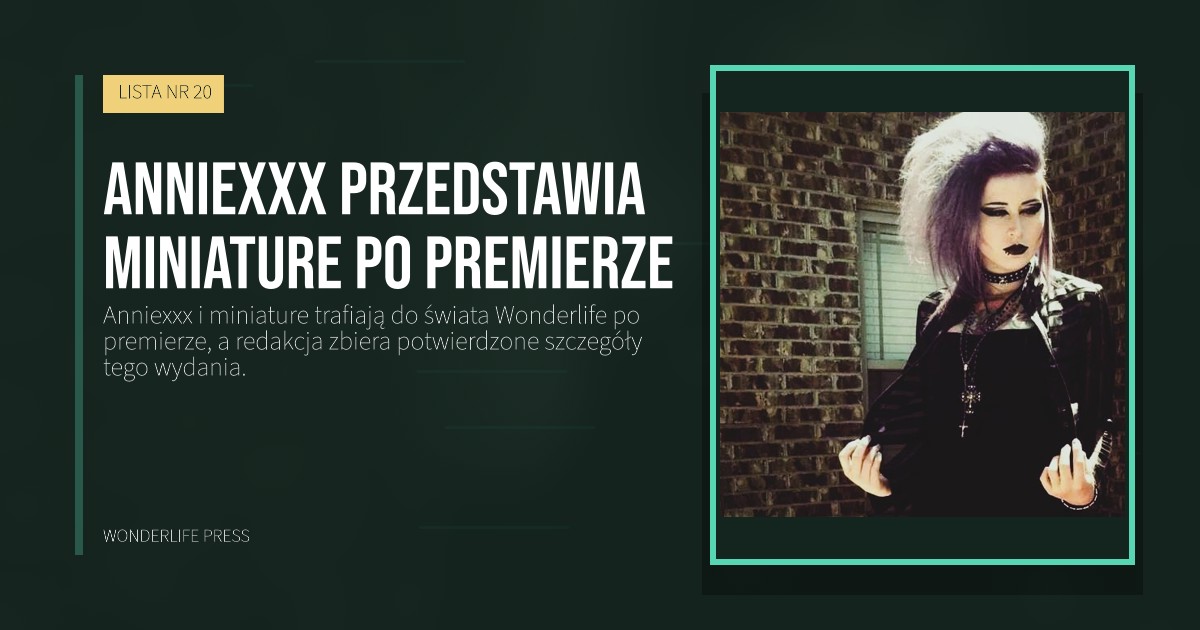 Wonderlife Press: Anniexxx przedstawia miniature po premierze. okładka wydawnictwa. LISTA NR 20.