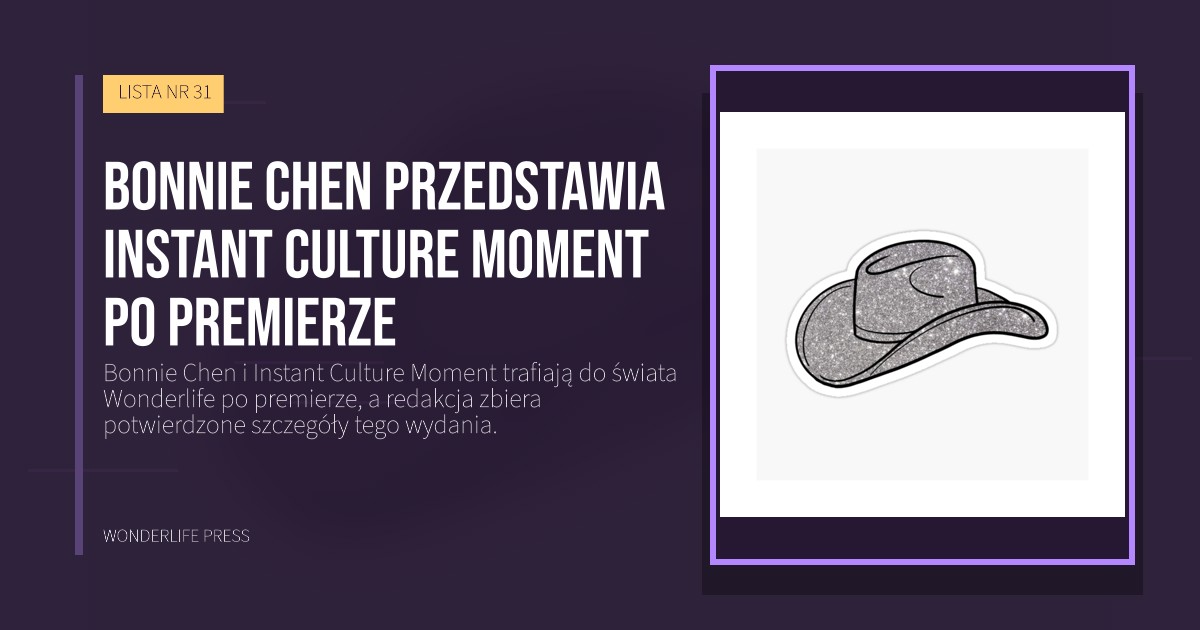 Wonderlife Press: Bonnie Chen przedstawia Instant Culture Moment po premierze. okładka wydawnictwa. LISTA NR 31.