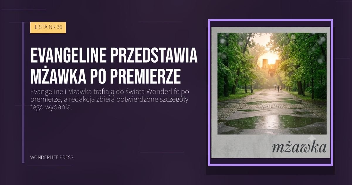 Wonderlife Press: Evangeline przedstawia Mżawka po premierze. okładka wydawnictwa. LISTA NR 36.