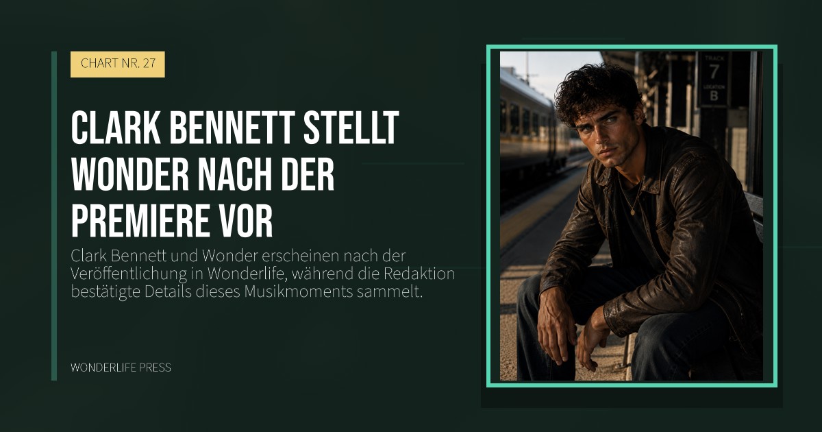 Wonderlife Press: Clark Bennett stellt Wonder nach der Premiere vor. Veröffentlichungscover. CHART NR. 27.