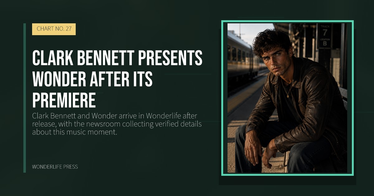 Wonderlife Press: Clark Bennett presents Wonder after its premiere. release artwork. CHART NO. 27.