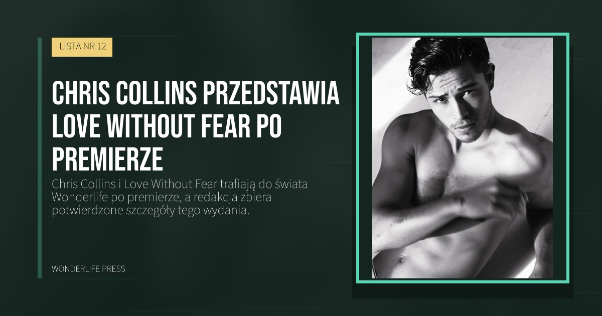 Wonderlife Press: Chris Collins przedstawia Love Without Fear po premierze. okładka wydawnictwa. LISTA NR 12.