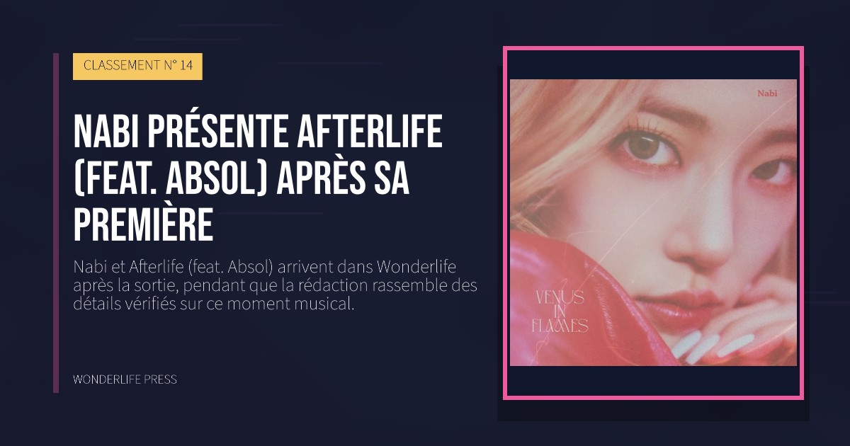 Wonderlife Press: Nabi présente Afterlife (feat. Absol) après sa première. pochette de la sortie. CLASSEMENT N° 14.