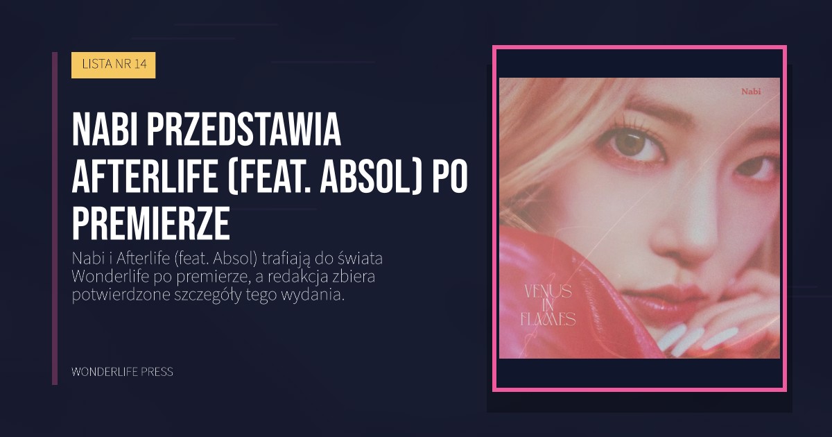Wonderlife Press: Nabi przedstawia Afterlife (feat. Absol) po premierze. okładka wydawnictwa. LISTA NR 14.