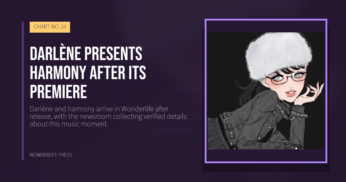Wonderlife Press: Darlène presents harmony after its premiere. release artwork. CHART NO. 24.