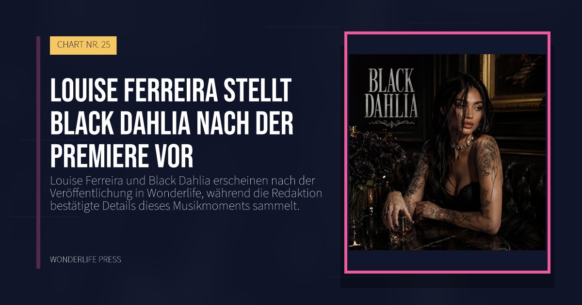 Wonderlife Press: Louise Ferreira stellt Black Dahlia nach der Premiere vor. Veröffentlichungscover. CHART NR. 25.
