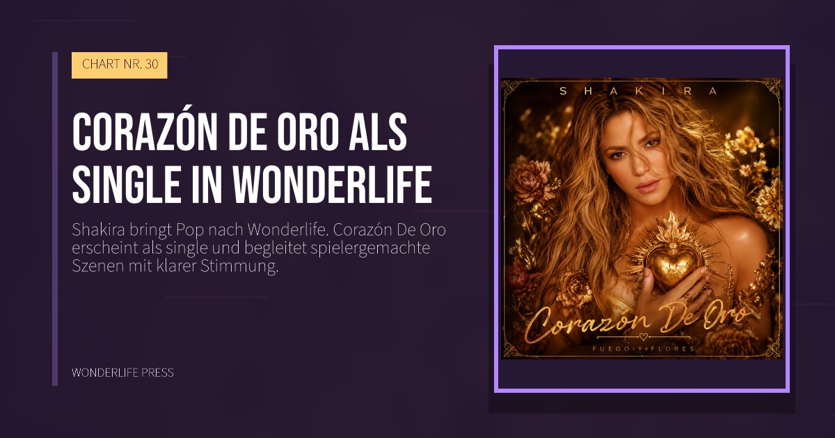 Wonderlife Press: Corazón De Oro als single in Wonderlife. Veröffentlichungscover. CHART NR. 30.