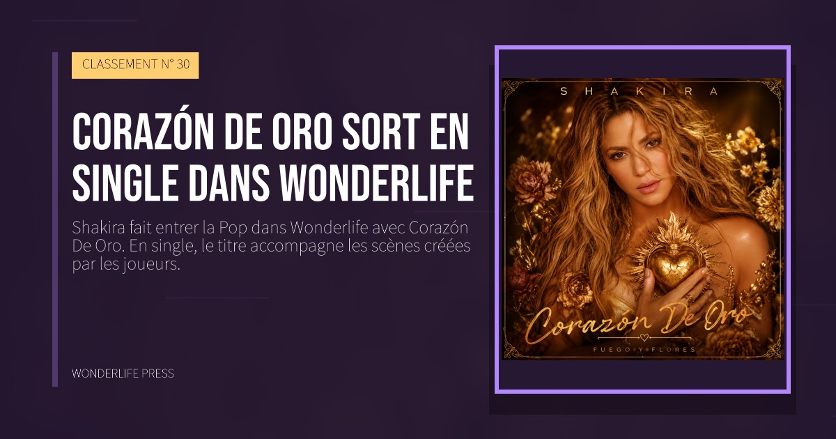 Wonderlife Press: Corazón De Oro sort en single dans Wonderlife. pochette de la sortie. CLASSEMENT N° 30.