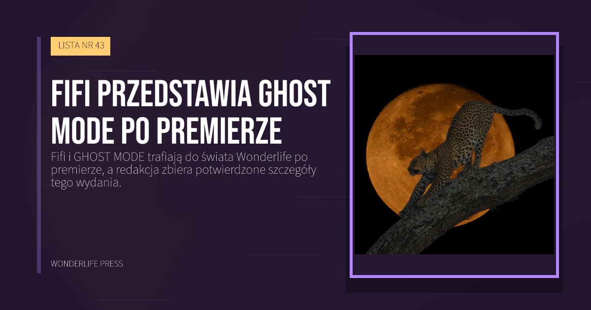 Wonderlife Press: Fifi przedstawia GHOST MODE po premierze. okładka wydawnictwa. LISTA NR 43.