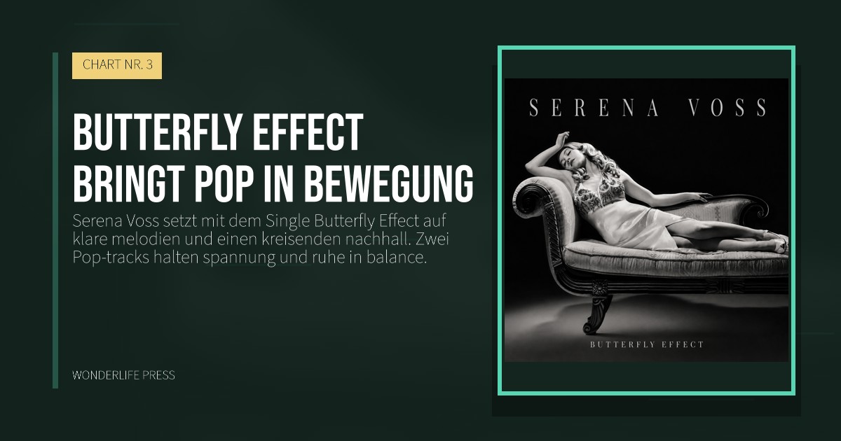 Wonderlife Press: Butterfly effect bringt pop in bewegung. Veröffentlichungscover. CHART NR. 3.