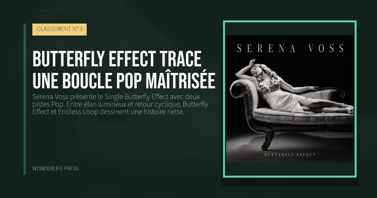 Wonderlife Press: Butterfly effect trace une boucle pop maîtrisée. pochette de la sortie. CLASSEMENT N° 3.