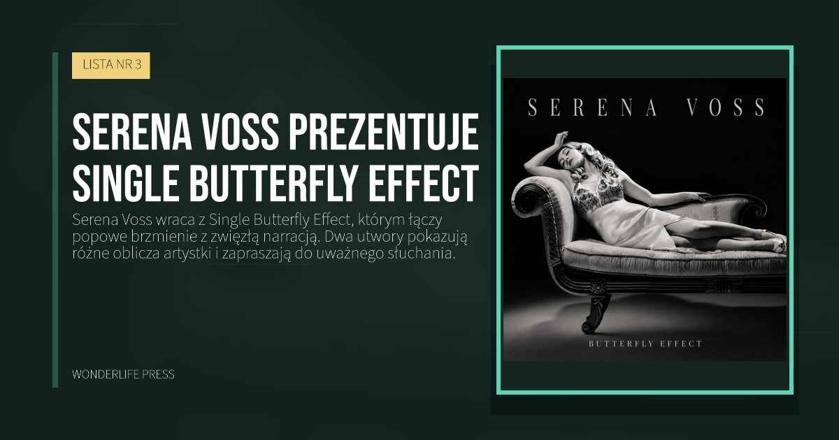 Wonderlife Press: Serena Voss prezentuje Single Butterfly Effect. okładka wydawnictwa. LISTA NR 3.